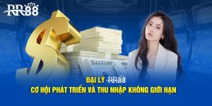 Đại Lý RR88: Cơ Hội Để Phát Triển Và Thu Nhập Không Giới Hạn